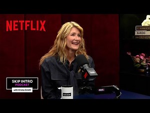 Laura Dern Talks Jay Kelly, Paris Fashion Week, and More | Skip Intro | Netflix