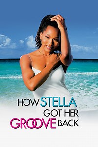 How Stella Got Her Groove Back Summary, Trailer, Cast, Where to Watch and More