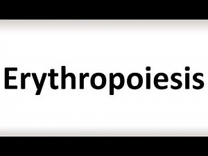 How to Pronounce Erythropoiesis (correctly!)