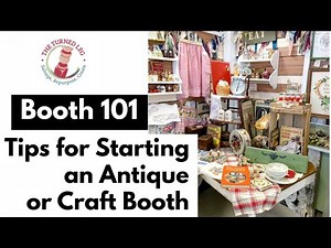 Booth 101 - Tips for Starting an Antique Or Craft Booth