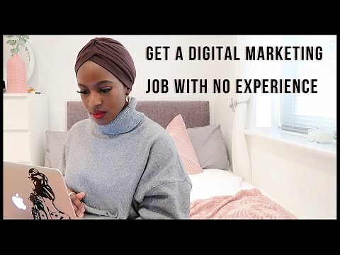 How to Get a Job in Digital Marketing With Little or NO Experience - 5 Actionable Steps