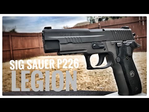 Sig Sauer P226 Legion Review As good as a P226 gets