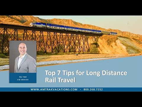 Top 7 Tips for Long Distance Rail Travel