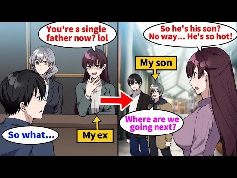 【Manga】I bumped into my ex, who dumped me in college, and she made fun of me for being a single dad