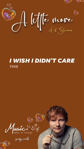 3.5K views · 38 reactions | A Little more - Ed Sheeran #edsheeran #lyrics #song #reelsviralシ #reelsforyou #music #reels #viral #trending #songlyrics #Spotify #applemusic | Songs_World | Facebook