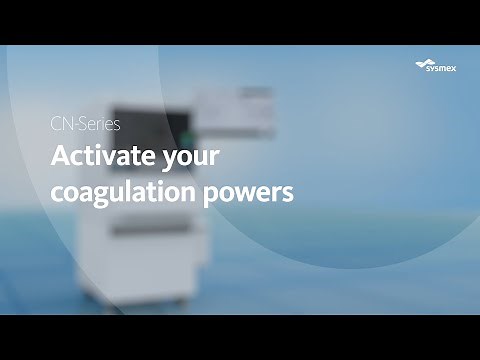 Fully automated haemostasis analysers: Discover the power of the Sysmex CN-Series