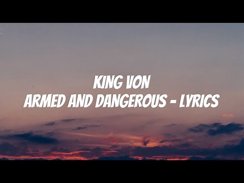 King Von - armed and dangerous (Lyrics)