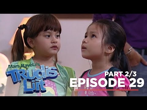 Trudis Liit: Walang sikreto pagdating sa mga bata! (Episode 29 - Part 2)