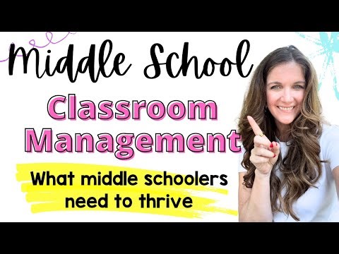 What Middle Schoolers REALLY Need to Thrive : Classroom Management Basics for Middle School