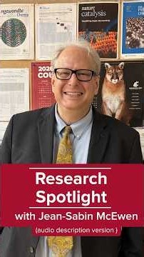 Research Spotlight: Dean's Faculty Fellow Jean-Sabin McEwen - audio description version