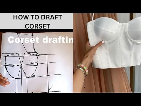 HOW TO DRAFT A CORSET PATTERN TUTORIAL/ BEGINNER FRIENDLY