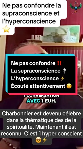 L’hyperconscience et la supraconscience ⭐️⚡️ ne pas confondre ‼️☝🏽 @Edmond Dantes Monte-Cristo #supraconscience #spiritualitytiktok #ecoute #charbonier #spiritual