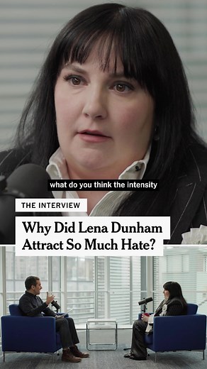 “I have annoyed people since I was so small,” Lena Dunham says on “The Interview.” But a lot of criticism heaped upon her when she was in her twenties seemed to come from an “intense rage about the female sexuality” on her show “Girls,” which premiered in 2012 and became a millennial touchstone. Now almost 40, Dunham has written a new memoir, “Famesick,” in which she talks about her toxic tango with fame and the media and the offscreen drama behind “Girls,” including her complicated bonds with h