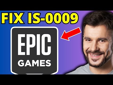 How To Fix Error IS-0009 On Epic Games - Full Guide