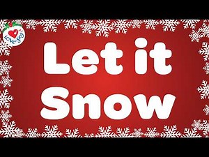 Let it Snow Christmas Song with Lyrics ❄️ Christmas Songs and Carols