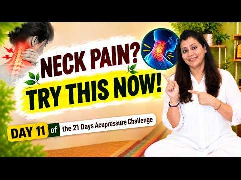 Neck Pain Relief Naturally! Powerful Stretches, Mudra & Acupressure Therapy | Day 11