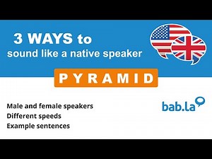 PYRAMID pronunciation | Improve your language with bab.la