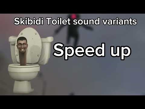 Skibidi Toilet sound effect and variantes
