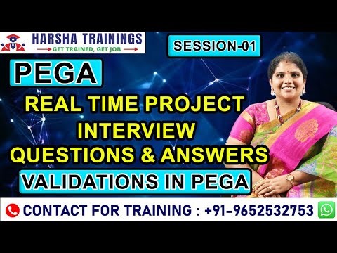 PEGA Real Time Project Interview Questions and Answers | Session 01 | Validations in PEGA