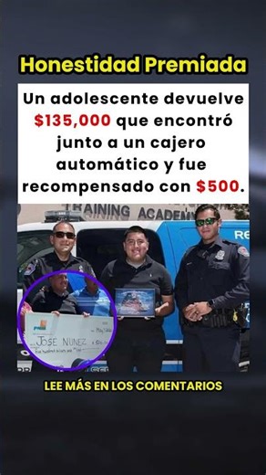 Adolescente devuelve $135,000 que encontró y recibe $500 de recompensa 🤯💰