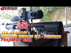 TES AKURASI SENAPAN ANGIN PREDATOR GSR PESANAN BOS MOHAMAD REINALDO OKA, POHUWATO