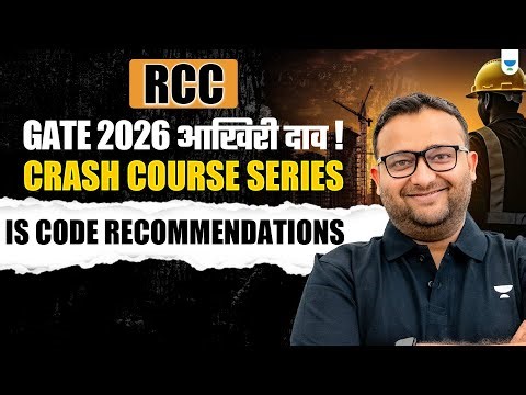 🔥RCC | GATE 2026 Crash Course Series | IS Code Recommendations | By Amit Zarola