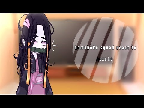 ˓°⊹|kamaboko squad react to nezuko|°⊹˒