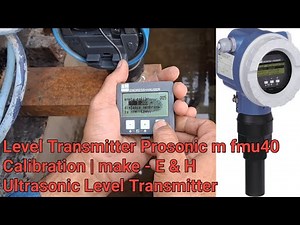 level transmitter Prosonic m fmu40 calibration | make - E & H | ultrasonic level transmitter