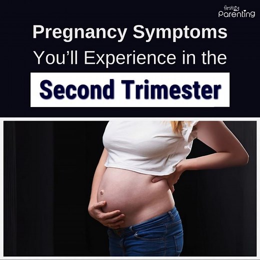 Second Trimester Pregnancy Symptoms | Pregnancy Symptoms Week By Week