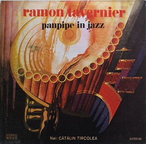 Ramon Tavernier / Cătălin Tîrcolea - Panpipe In Jazz