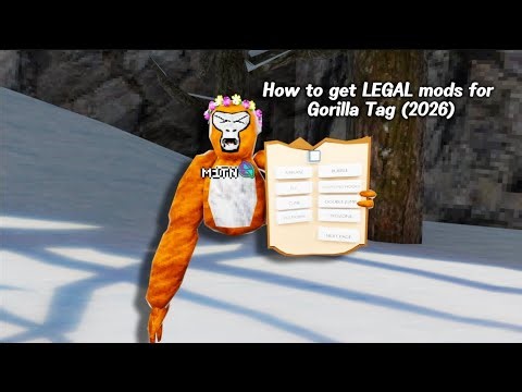 How to Get LEGAL Gorilla Tag Mods (2026)