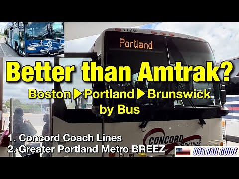 [ USA Bus ] Concord Coach Lines Bus is cheaper, faster and more frequent than Amtrak Downeaster