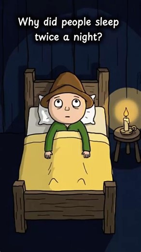 Why Humans Used to Sleep in Two Separate Chunks #history #sleep