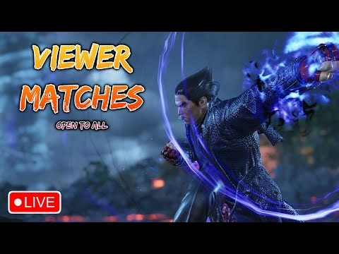 Viewer Matches - Open to All | Tekken 8