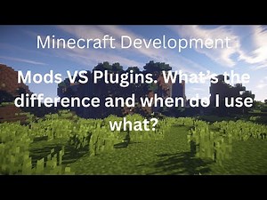 Minecraft Development: Plugins VS Mods... Whats the difference? What do I use? | Introduction Part