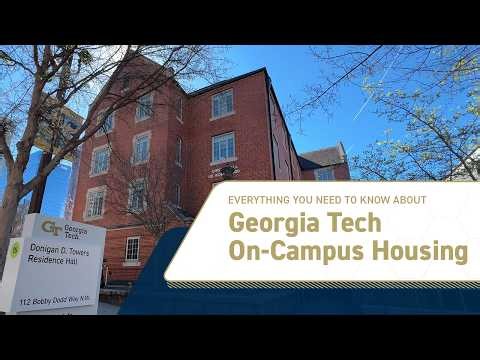 Georgia Tech Guide to On-Campus Housing
