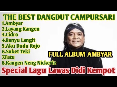 The Best‼️Dangdut Campursari Full Album,Special Lagu Lawas Didi Kempot "Ambyar"