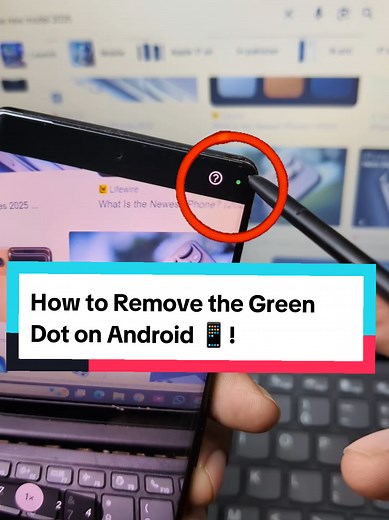 Remove the Green Dot on Android: Quick Guide