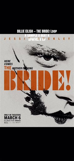 BILLIE EILISH X SKRILLA — THE BRIDE! loop x sample x beat type x bpm140 x A#