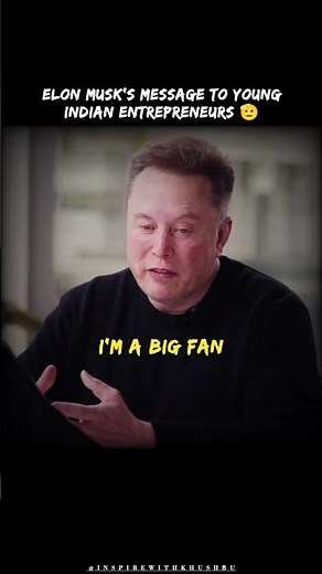 Elon Musk's Message to young Indian enterpreneurs 🔥💀