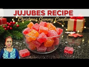 Chewy Jujubes Gummy Candy Recipe | Christmas Sweet Gummy Jujubes Recipe