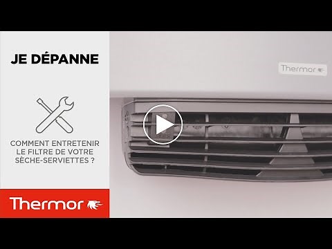 Comment entretenir le filtre de votre sèche-serviettes Thermor ?