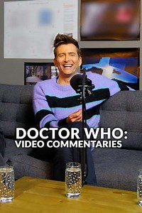 Doctor Who: Video Commentaries (2023-2024) - TV Show