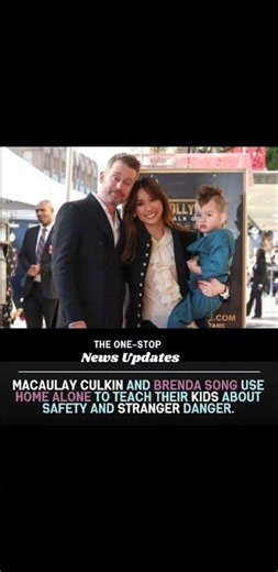 Macaulay Culkin and Brenda Song use Home Alone to teach their kids about safety and stranger danger.