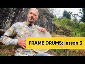 Frame drum basics: lesson 3