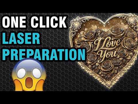 One-Click Laser Preparation: The Easiest Way to Prepare Engraving Files EVER