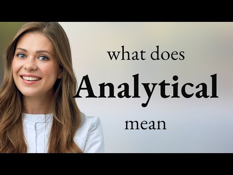 Analytical | what is ANALYTICAL definition
