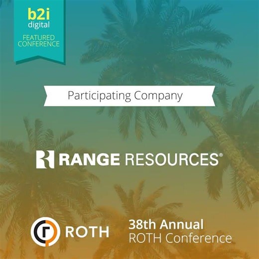 Roth 38th Annual ROTH Conference Range Resources Corporation