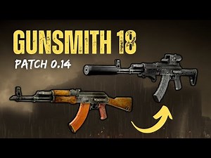 Gunsmith Part 18 Guide - Patch 0.14