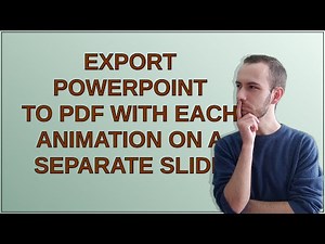 Export PowerPoint to PDF with each animation on a separate slide